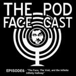 The Face Pod Cast